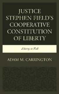 Justice Stephen Field's Cooperative Constitution of Liberty : Liberty in Full