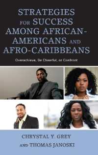 Strategies for Success among African-Americans and Afro-Caribbeans: Overachieve, Be Cheerful, or Confront (Critical Africana Studies")