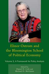 Elinor Ostrom and the Bloomington School of Political Economy : A Framework for Policy Analysis (Elinor Ostrom and the Bloomington School of Political Economy)