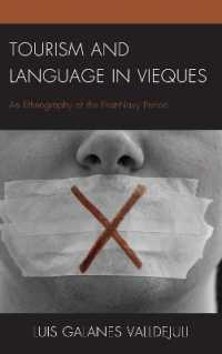 Tourism and Language in Vieques : An Ethnography of the Post-Navy Period (The Anthropology of Tourism: Heritage, Mobility, and Society)