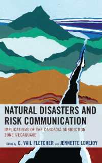 Natural Disasters and Risk Communication : Implications of the Cascadia Subduction Zone Megaquake (Environmental Communication and Nature: Conflict and Ecoculture in the Anthropocene)