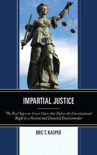 Impartial Justice : The Real Supreme Court Cases that Define the Constitutional Right to a Neutral and Detached Decisionmaker