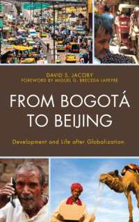 From Bogotá to Beijing : Development and Life after Globalization