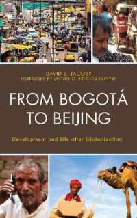 From Bogotá to Beijing : Development and Life after Globalization