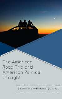 The American Road Trip and American Political Thought (Politics, Literature, & Film)