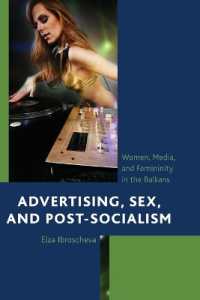 Advertising, Sex, and Post-Socialism : Women, Media, and Femininity in the Balkans
