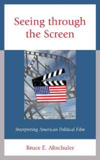 Seeing through the Screen : Interpreting American Political Film (Politics, Literature, & Film)