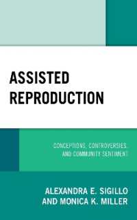 Assisted Reproduction : Conceptions, Controversies, and Community Sentiment (Critical Perspectives on the Psychology of Sexuality, Gender, and Queer Studies)