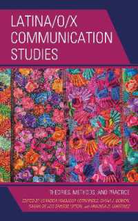 Latina/o/x Communication Studies : Theories, Methods, and Practice