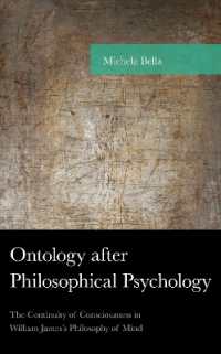 Ontology after Philosophical Psychology : The Continuity of Consciousness in William James's Philosophy of Mind (American Philosophy Series)