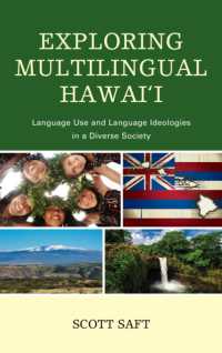 Exploring Multilingual Hawai'i : Language Use and Language Ideologies in a Diverse Society