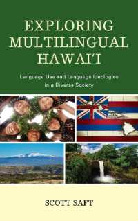 Exploring Multilingual Hawai'i : Language Use and Language Ideologies in a Diverse Society
