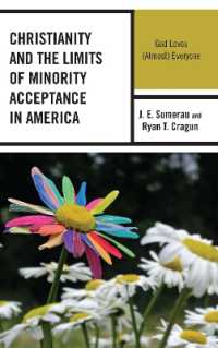 Christianity and the Limits of Minority Acceptance in America : God Loves (Almost) Everyone (Breaking Boundaries: New Horizons in Gender & Sexualities)