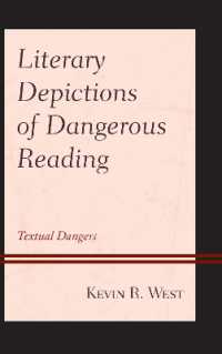 Literary Depictions of Dangerous Reading : Textual Dangers