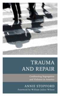Trauma and Repair : Confronting Segregation and Violence in America (Psychoanalytic Studies: Clinical, Social, and Cultural Contexts)