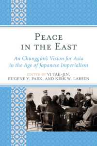 Peace in the East : An Chunggun's Vision for Asia in the Age of Japanese Imperialism (Asiaworld)