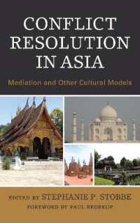 Conflict Resolution in Asia : Mediation and Other Cultural Models (Conflict Resolution and Peacebuilding in Asia)
