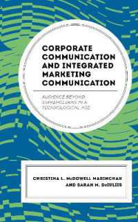 Corporate Communication and Integrated Marketing Communication : Audience beyond Stakeholders in a Technological Age (Integrated Marketing Communication)