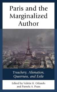 Paris and the Marginalized Author : Treachery, Alienation, Queerness, and Exile (After the Empire: The Francophone World and Postcolonial France)
