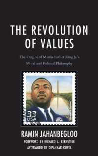 The Revolution of Values : The Origins of Martin Luther King Jr.'s Moral and Political Philosophy