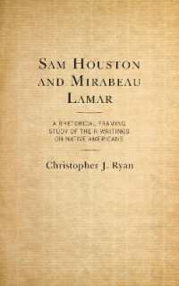 Sam Houston and Mirabeau Lamar : A Rhetorical Framing Study of Their Writings on Native Americans