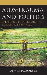 AIDS-Trauma and Politics : American Literature and the Search for a Witness (Politics, Literature, & Film)