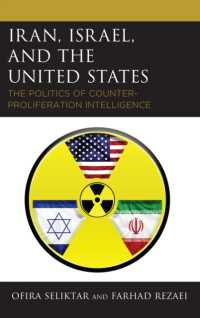 Iran, Israel, and the United States : The Politics of Counter-Proliferation Intelligence