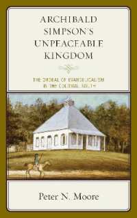 Archibald Simpson's Unpeaceable Kingdom : The Ordeal of Evangelicalism in the Colonial South (Religion in American History)