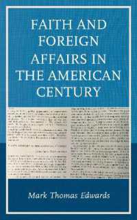 Faith and Foreign Affairs in the American Century (Religion in American History)