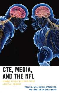 CTE, Media, and the NFL: Framing a Public Health Crisis as a Football Epidemic (Lexington Studies in Health Communication")