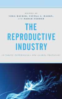 The Reproductive Industry : Intimate Experiences and Global Processes (Critical Perspectives on the Psychology of Sexuality, Gender, and Queer Studies)