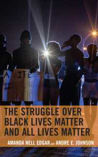 The Struggle over Black Lives Matter and All Lives Matter (Rhetoric, Race, and Religion)