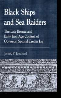 Black Ships and Sea Raiders : The Late Bronze and Early Iron Age Context of Odysseus' Second Cretan Lie (Greek Studies: Interdisciplinary Approaches)