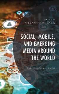 Social, Mobile, and Emerging Media around the World : Communication Case Studies