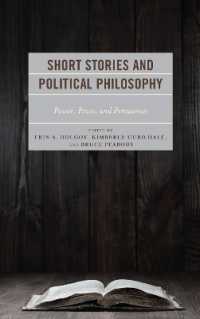 Short Stories and Political Philosophy : Power, Prose, and Persuasion (Politics, Literature, & Film)