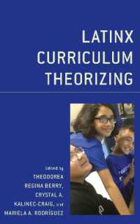 Latinx Curriculum Theorizing (Race and Education in the Twenty-first Century)