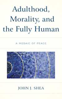 Adulthood, Morality, and the Fully Human : A Mosaic of Peace