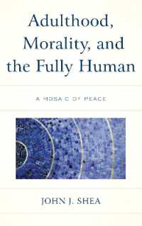 Adulthood, Morality, and the Fully Human : A Mosaic of Peace