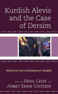 Kurdish Alevis and the Case of Dersim : Historical and Contemporary Insights (Kurdish Societies, Politics, and International Relations)