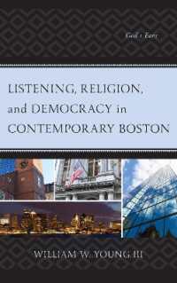 Listening, Religion, and Democracy in Contemporary Boston : God's Ears (Ethnographies of Religion)