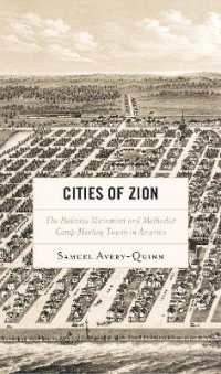Cities of Zion : The Holiness Movement and Methodist Camp Meeting Towns in America (Religion in American History)