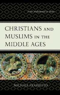 Christians and Muslims in the Middle Ages : From Muhammad to Dante