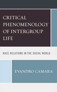 The Critical Phenomenology of Intergroup Life : Race Relations in the Social World