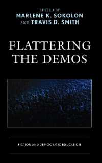 Flattering the Demos : Fiction and Democratic Education (Politics, Literature, & Film)