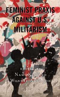 Feminist Praxis against U.S. Militarism (Postcolonial and Decolonial Studies in Religion and Theology)