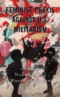 Feminist Praxis against U.S. Militarism (Postcolonial and Decolonial Studies in Religion and Theology)