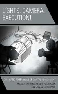 Lights, Camera, Execution! : Cinematic Portrayals of Capital Punishment (Politics, Literature, & Film)