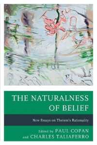 The Naturalness of Belief : New Essays on Theism's Rationality