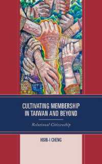 Cultivating Membership in Taiwan and Beyond : Relational Citizenship (Transnational Communication and Critical/cultural Studies)