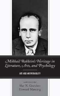 Mikhail Bakhtin's Heritage in Literature, Arts, and Psychology : Art and Answerability
